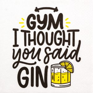 Lunch Napkin - You Said Gin